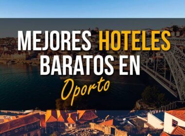 mejores-hoteles-baratos-en-oporto