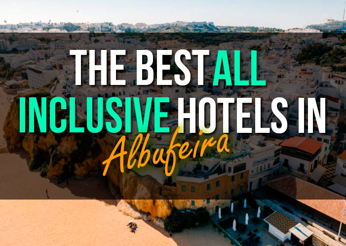 best-al-inclusive-hotels-albufeira
